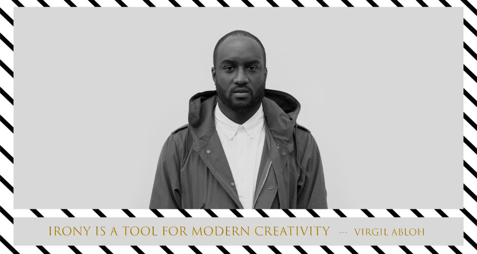 Designer Profile: Virgil Abloh as Louis Vuitton’s New Men’s Wear Designer - FASHION Humber